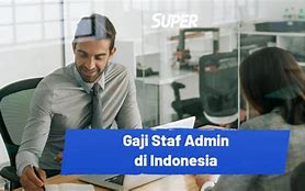 Berapa Gaji Admin Kontraktor